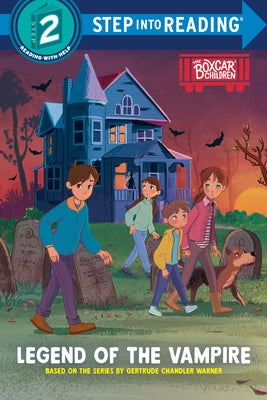 Legend of the Vampire: Boxcar Children Early Reader (Step Into Reading) by Warner, Gertrude Chandler