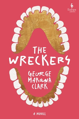 The Wreckers by Clark, George Makana
