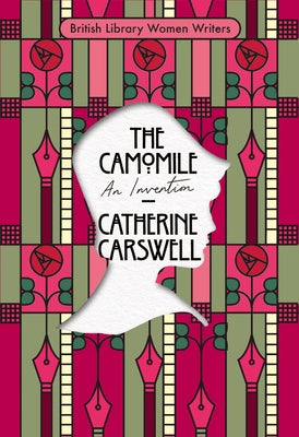 The Camomile: An Invention by Carswell, Catherine