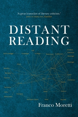 Distant Reading by Moretti, Franco