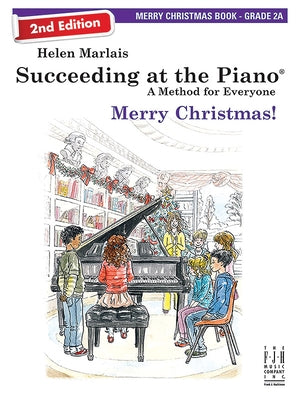 Succeeding at the Piano, Merry Christmas Book - Grade 2a (2nd Edition) by Marlais, Helen