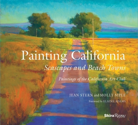 Painting California: Seascapes and Beach Towns by Stern, Jean