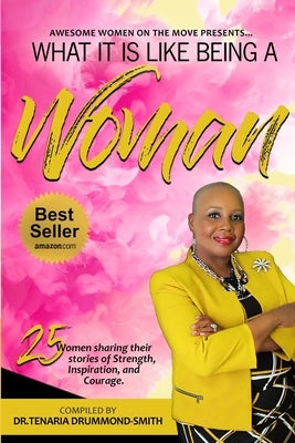 Awotm: What It Is Like Being A Woman by Drummond-Smith, Tenaria