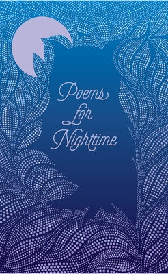 Poems for Nighttime by Various Authors