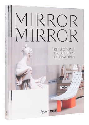 Mirror Mirror: Reflections on Design at Chatsworth by Adamson, Glenn