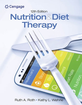 Nutrition & Diet Therapy by Roth, Ruth