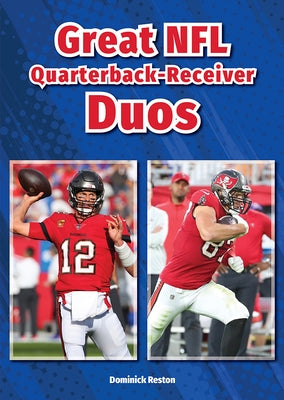 Great NFL Quarterback-Receiver Duos by Reston, Dominick