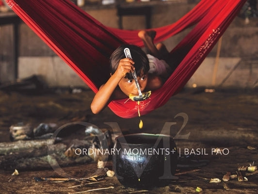 Ordinary Moments + by Pao, Basil