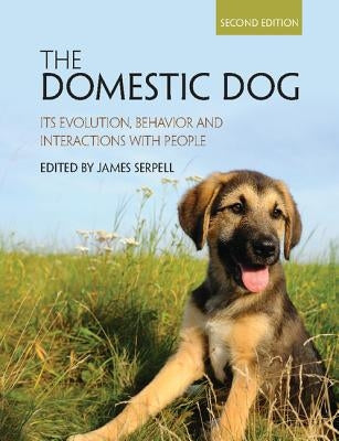 The Domestic Dog by Serpell, James