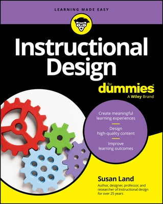 Instructional Design for Dummies by Land, Susan M.