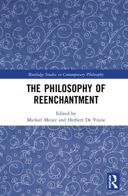 The Philosophy of Reenchantment by Meijer, Michiel