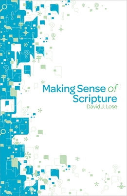 Making Sense of Scripture Participant Book by Lose, David J.