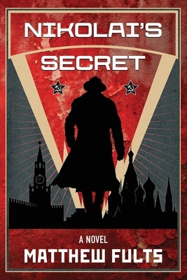 Nikolai's Secret by Fults, Matthew