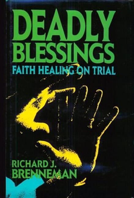 Deadly Blessings by Brenneman, Richard J.