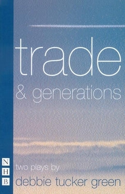 Trade & Generations by Green, Debbie Tucker