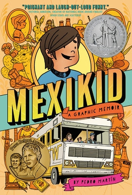 Mexikid: (Newbery Honor Award Winner) by Mart&#237;n, Pedro