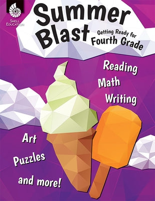 Summer Blast: Getting Ready for Fourth Grade by Conklin, Wendy