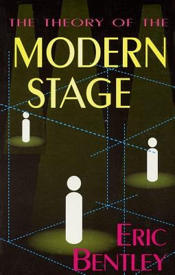 The Theory of the Modern Stage by Various