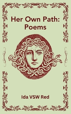 Her Own Path: Poems by Red, Ida Vsw