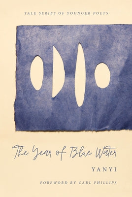 The Year of Blue Water: Volume 113 by Yanyi