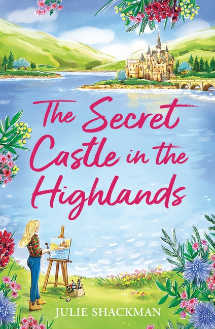 The Secret Castle in the Highlands by Shackman, Julie