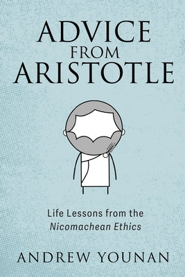 Advice from Aristotle by Younan, Andrew