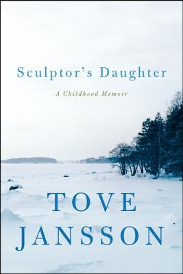 Sculptor's Daughter by Jansson, Tove
