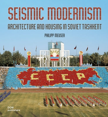 Seismic Modernism by Meuser, Philipp