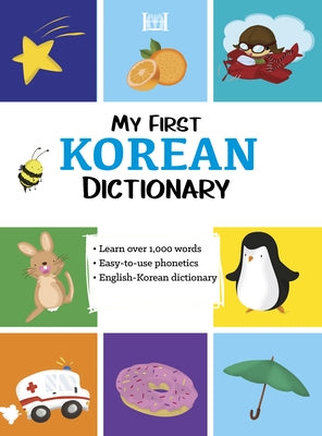 My First Korean Dictionary by Song, Mihee