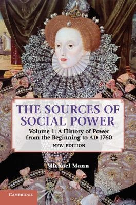 The Sources of Social Power by Mann, Michael