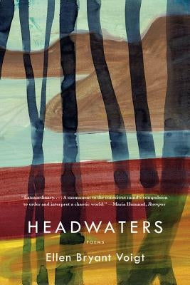 Headwaters by Voigt, Ellen Bryant