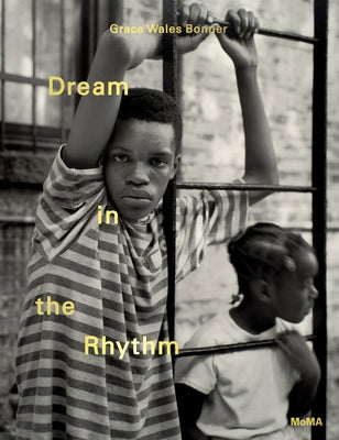 Grace Wales Bonner: Dream in the Rhythm: Visions of Sound and Spirit in the MoMA Collection by Bonner, Grace Wales