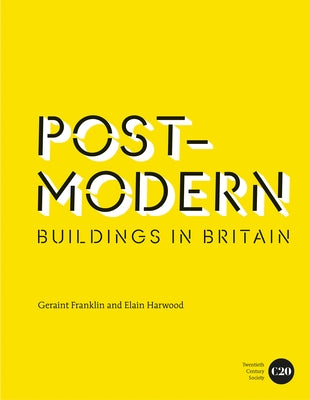 Post-Modern Buildings in Britain by Franklin, Geraint