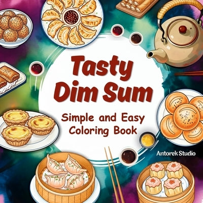 Tasty Dim Sum by Wong, Derek