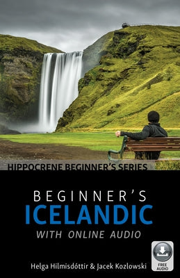 Beginner's Icelandic with Online Audio by HilmisdÃ³ttir, Helga