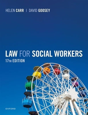 Law for Social Workers 17e Paperback by Carr/Goosey