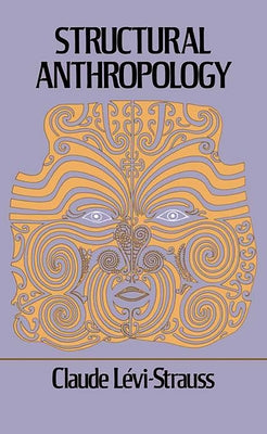 Structural Anthropology by Levi-Strauss, Claude