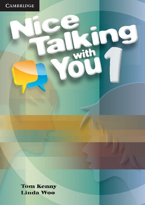 Nice Talking with You Level 1 Student's Book by Kenny, Tom