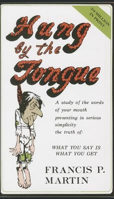 Hung by the Tongue by Martin, Francis