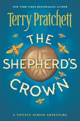 The Shepherd's Crown by Pratchett, Terry