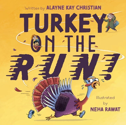Turkey on the Run! by Christian, Alayne Kay