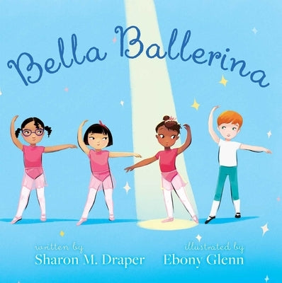 Bella Ballerina by Draper, Sharon M.