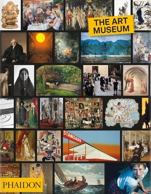 The Art Museum by Phaidon Editors, Phaidon