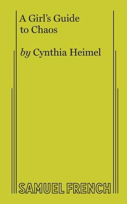 A Girl's Guide to Chaos by Heimel, Cynthia