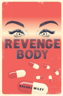 Revenge Body by Wiley, Rachel