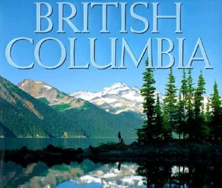 British Columbia by Kyi, Tanya Lloyd