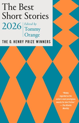 The Best Short Stories 2026: The O. Henry Prize Winners by Orange, Tommy