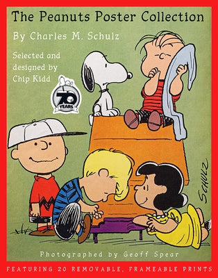 The Peanuts Poster Collection: Featuring 20 Removable, Frameable Prints by Kidd, Chip