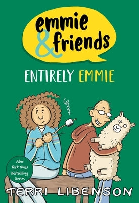 Emmie & Friends: Entirely Emmie: A Graphic Novel by Libenson, Terri