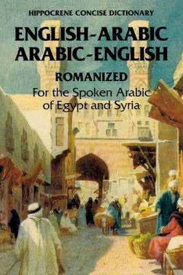 Arabic-English/English-Arabic Concise (Romanized) Dictionary .. by Jasch, Richard